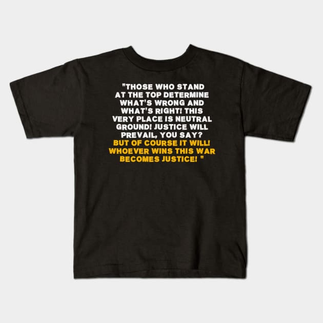 Quote one piece Kids T-Shirt by Dexter